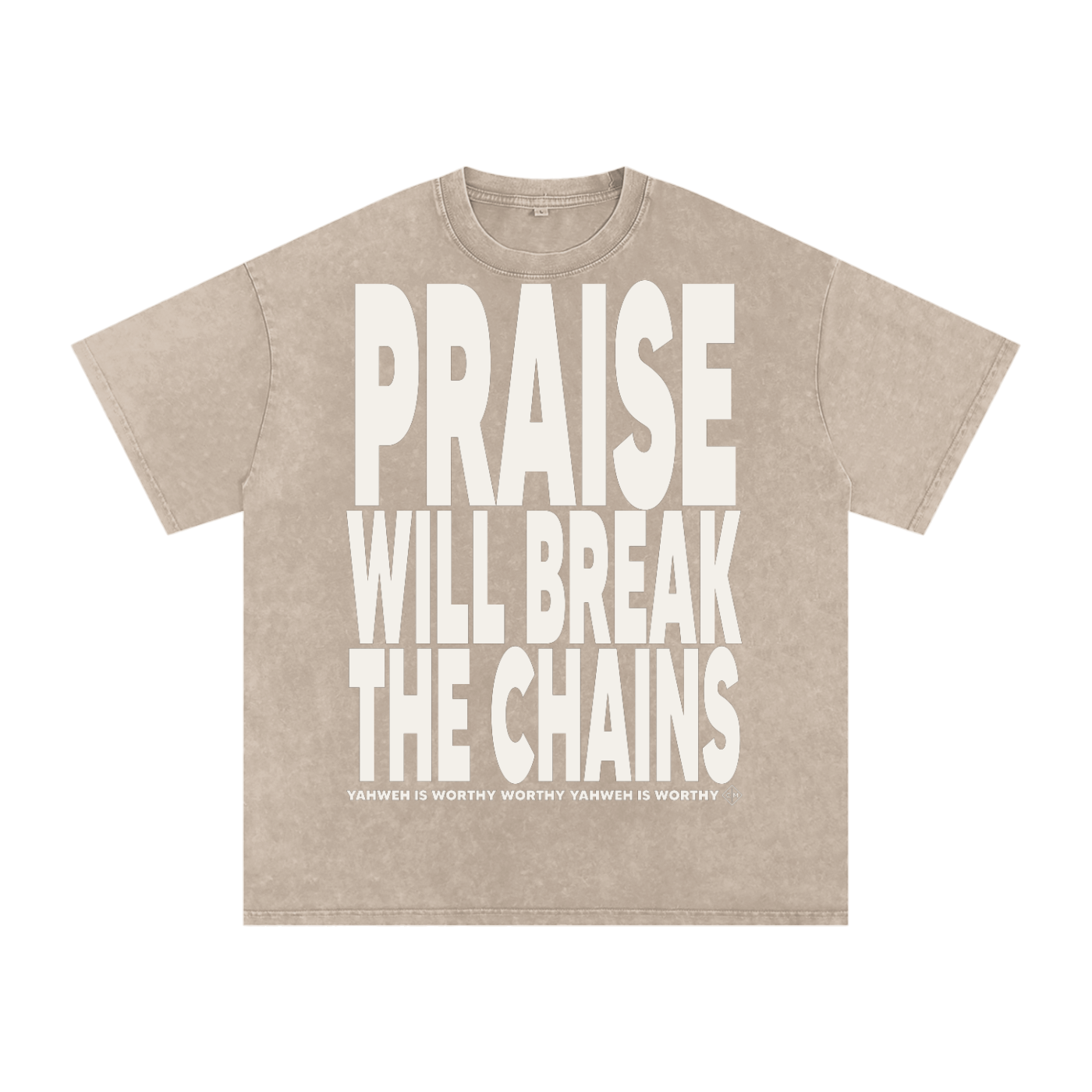 Praise Will Break the Chains Snow Washed Oversized Tee
