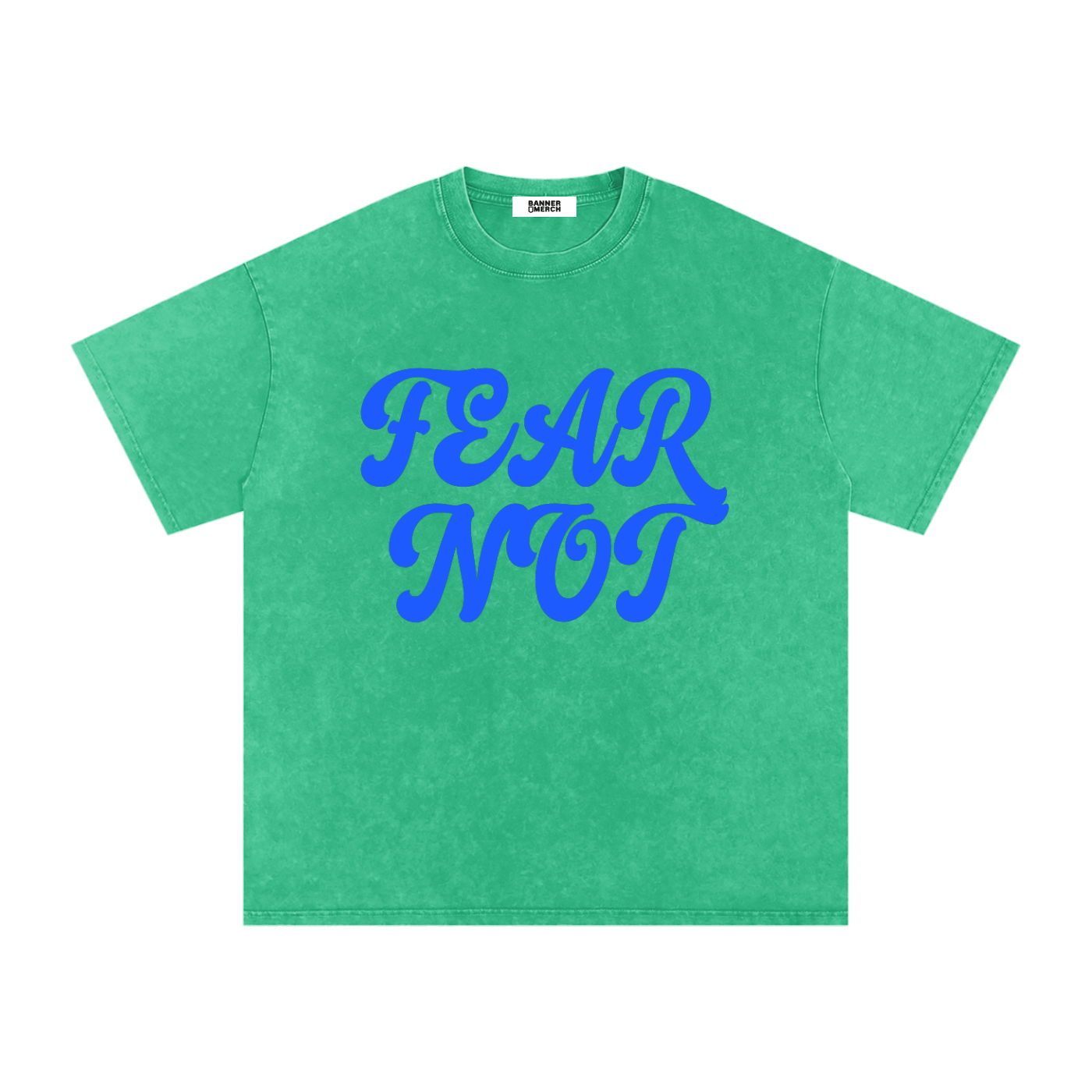 Fear Not Tee