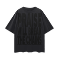 Praise Will Break the Chains Black Loose Drop Shoulder Tee